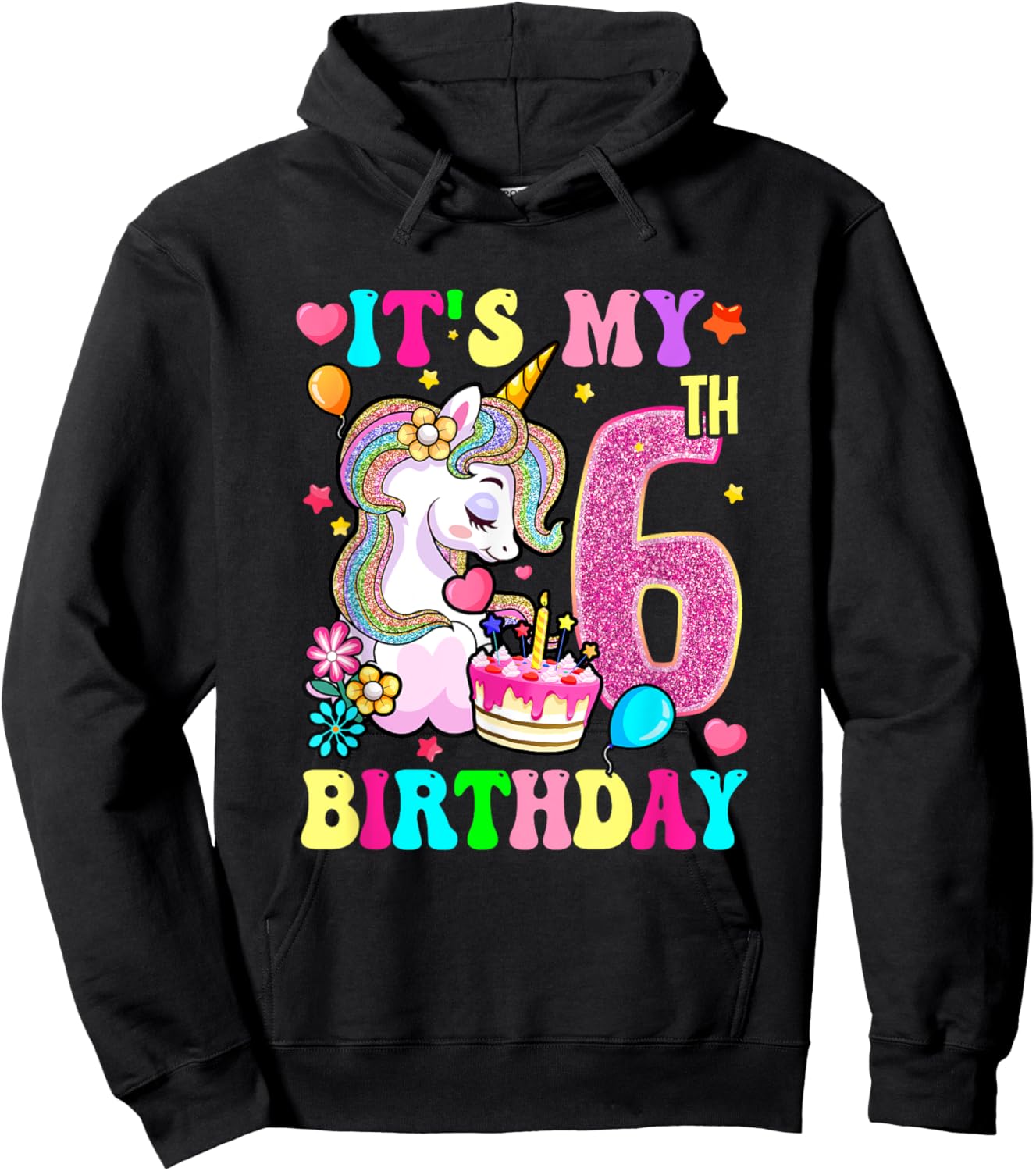 It's My 6Th Birthday Unicorn Girls Funny 6 Year Old Hoodie - Hoodie | Black