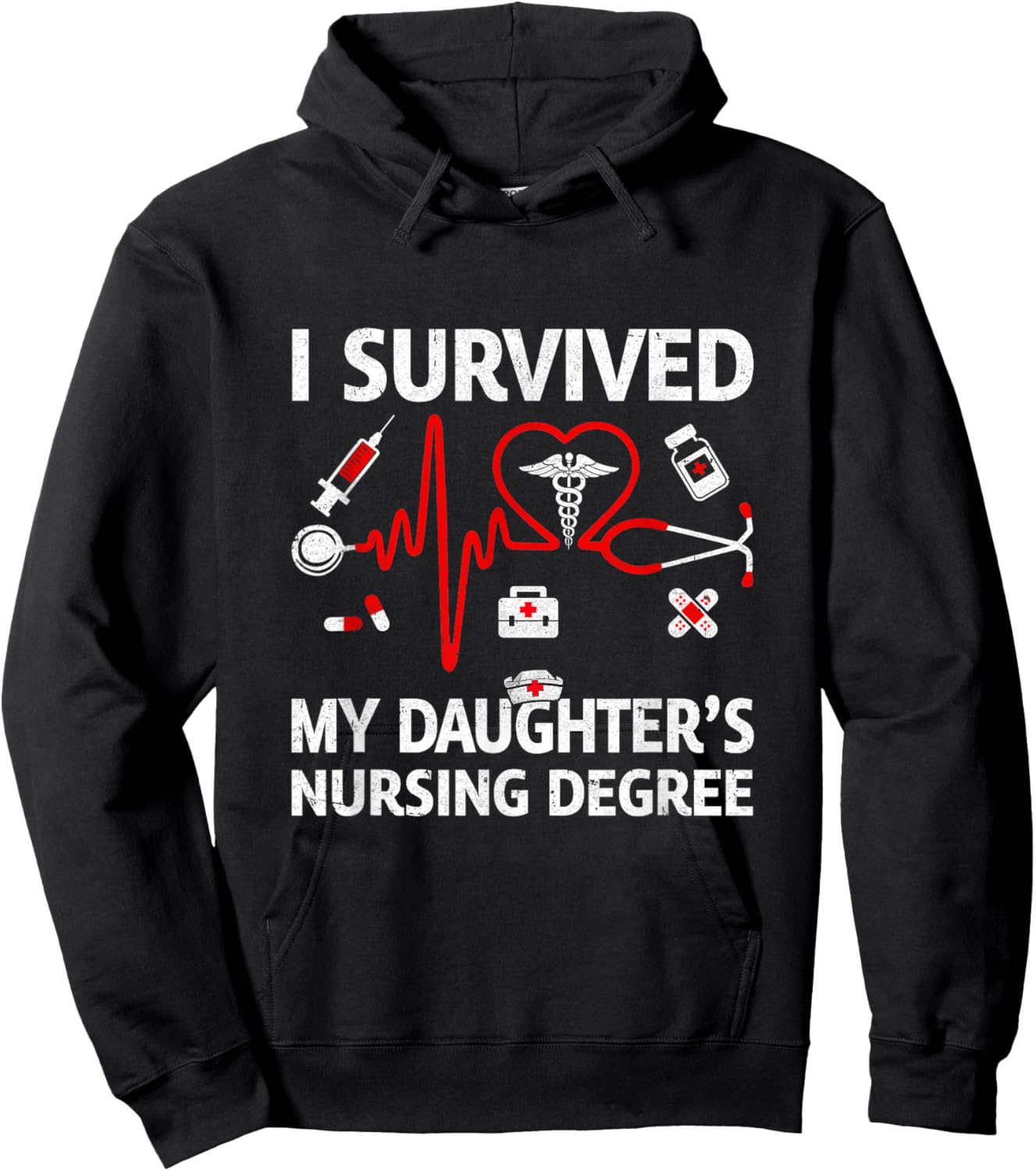 I Survived My Daughter'S Nursing Degree Proud Mom Nurse Hoodie - Hoodie | Black