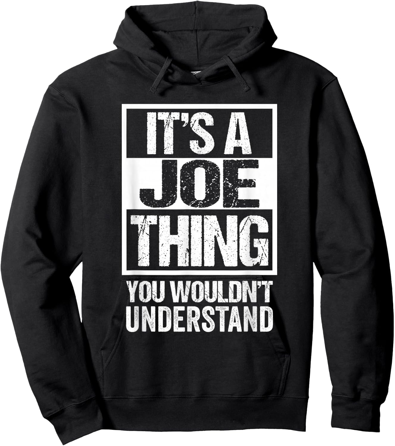 Funny Forename Gift Ideas for My Friend Joe -Adults Black Small Classic Fit Short Sleeve It's A Joe Thing - You Wouldn't Understand Hoodie - Hoodie | Black