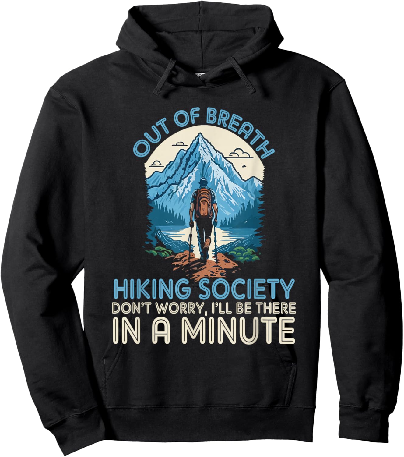 Out of Breath Hiking Team Society Don't Worry We'll Be There Hoodie - Hoodie | Black