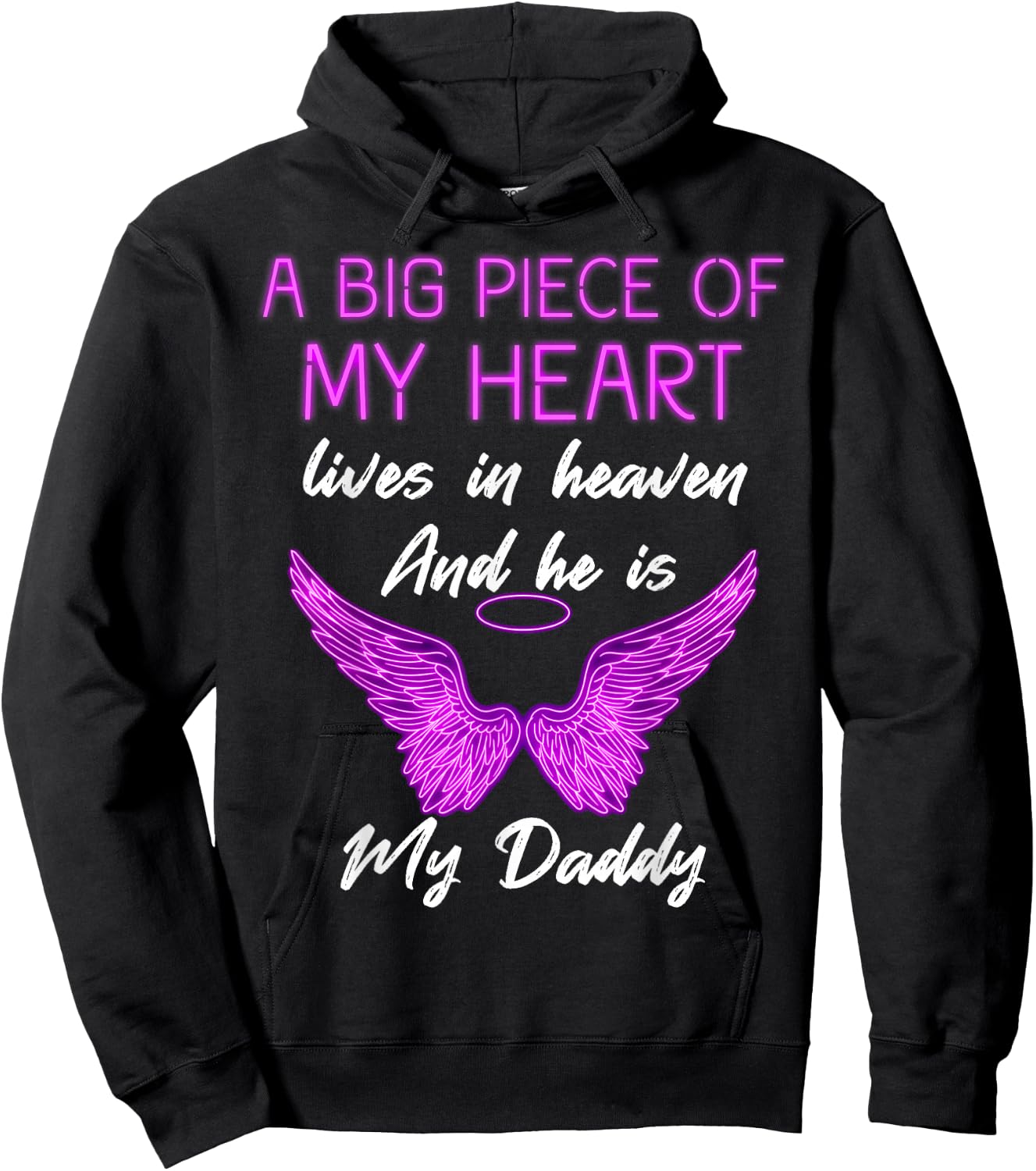 A Big Piece of My Heart Lives in Heaven and He is My Daddy Hoodie - Hoodie | Black