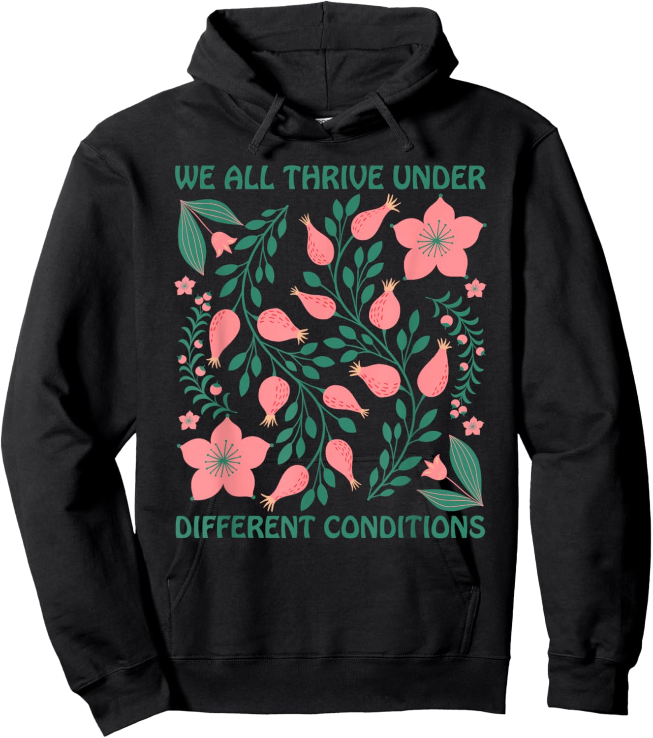 We All Thrive Under Different Conditions Neurodivergent SLP Hoodie - Hoodie | Black