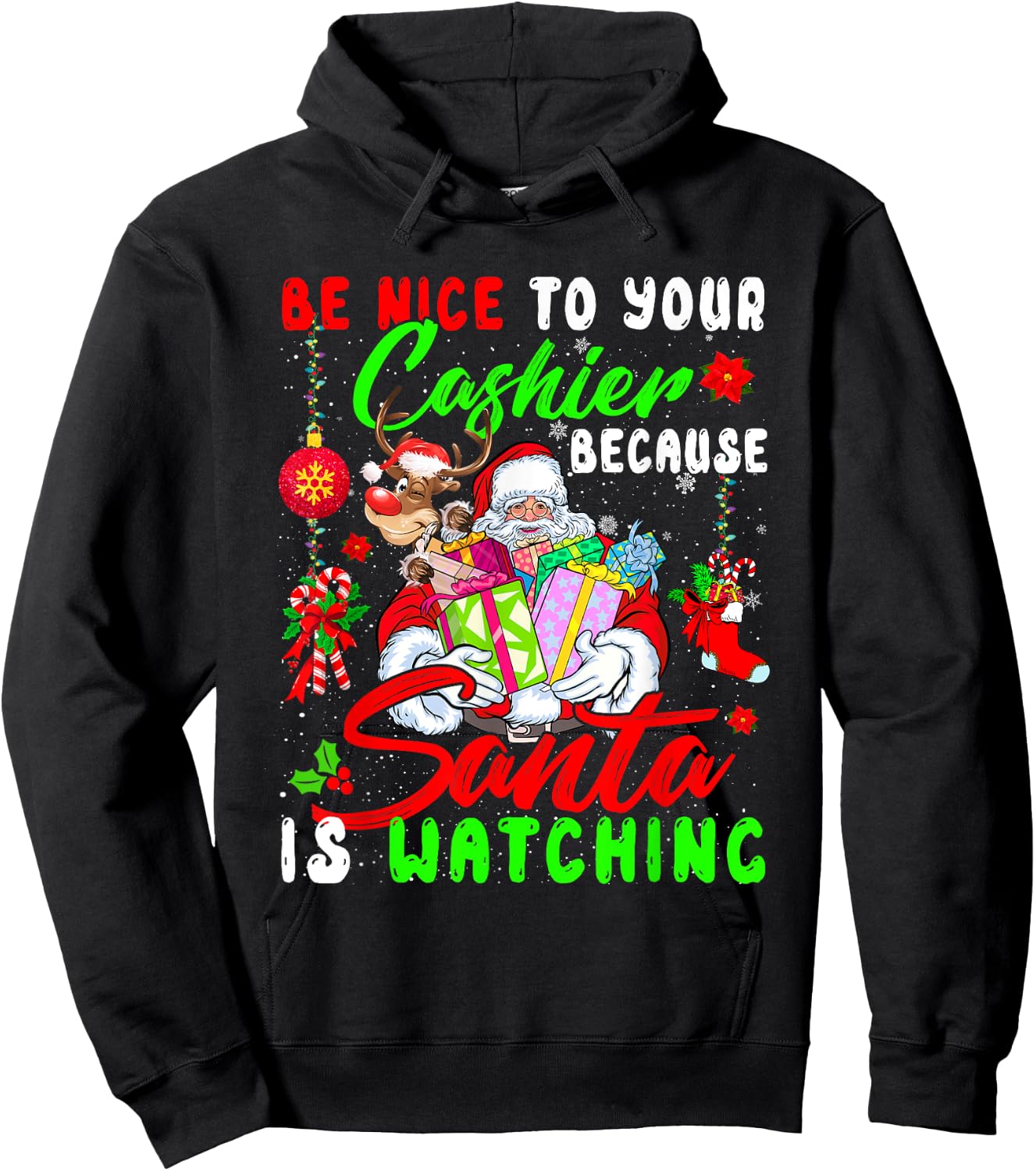 Be Nice To Your Cashier Santa Is Watching Christmas Santa Hoodie - Hoodie | Black