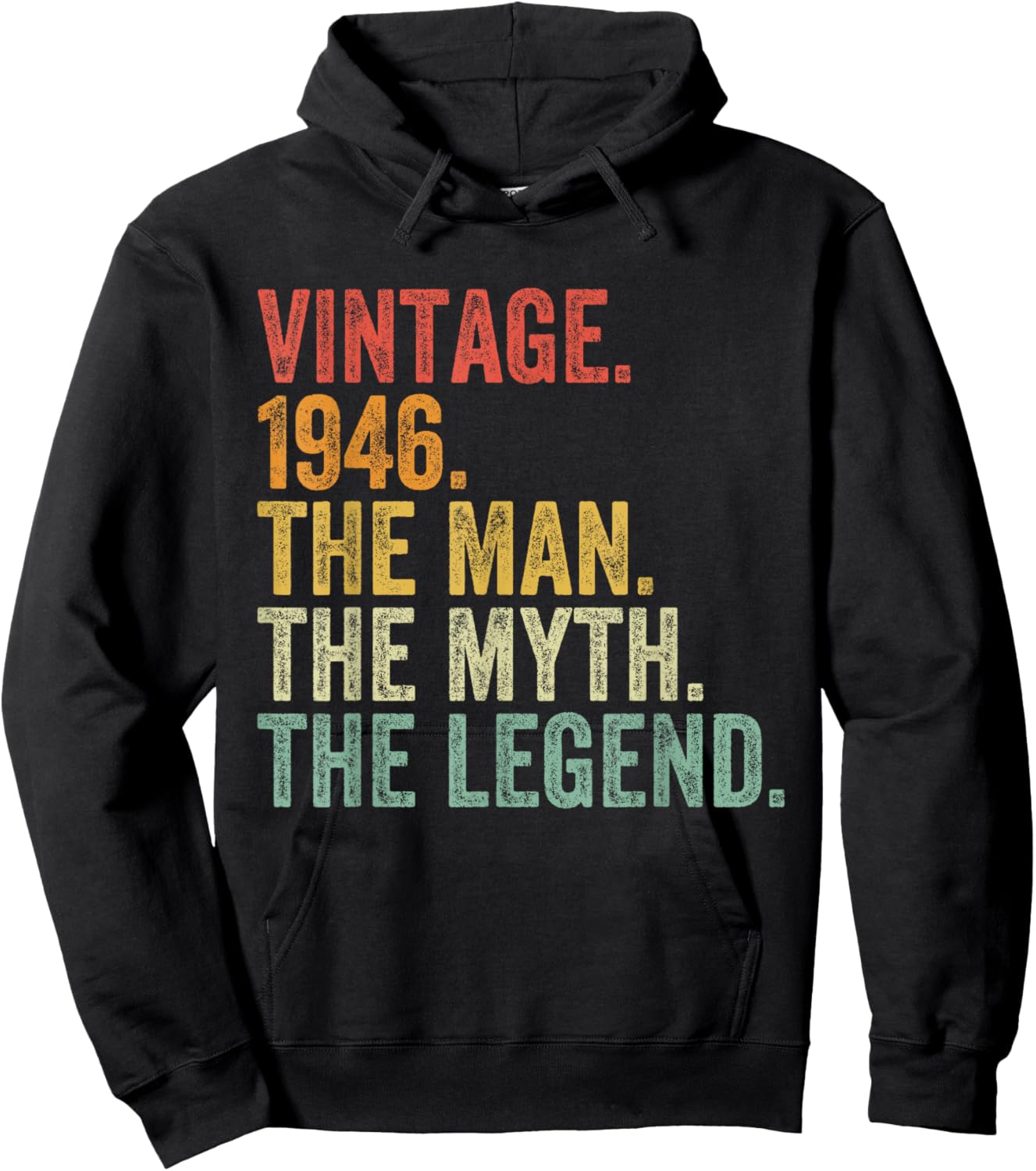 78th Birthday Vintage 1946 The Man The Myth The Legend Hoodie - Hoodie | Black