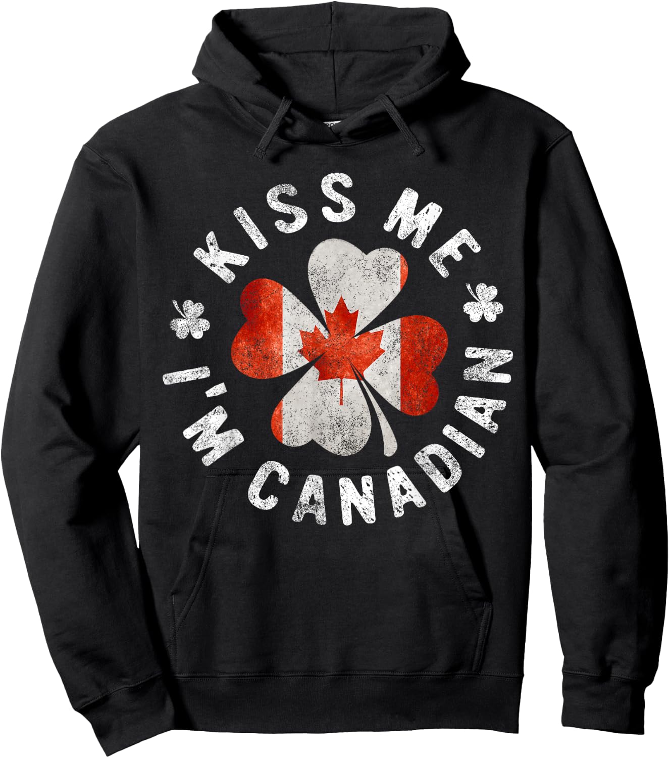Kiss Me I'm Canadian St Patrick's Day Canada Gift Hoodie - Hoodie | Black