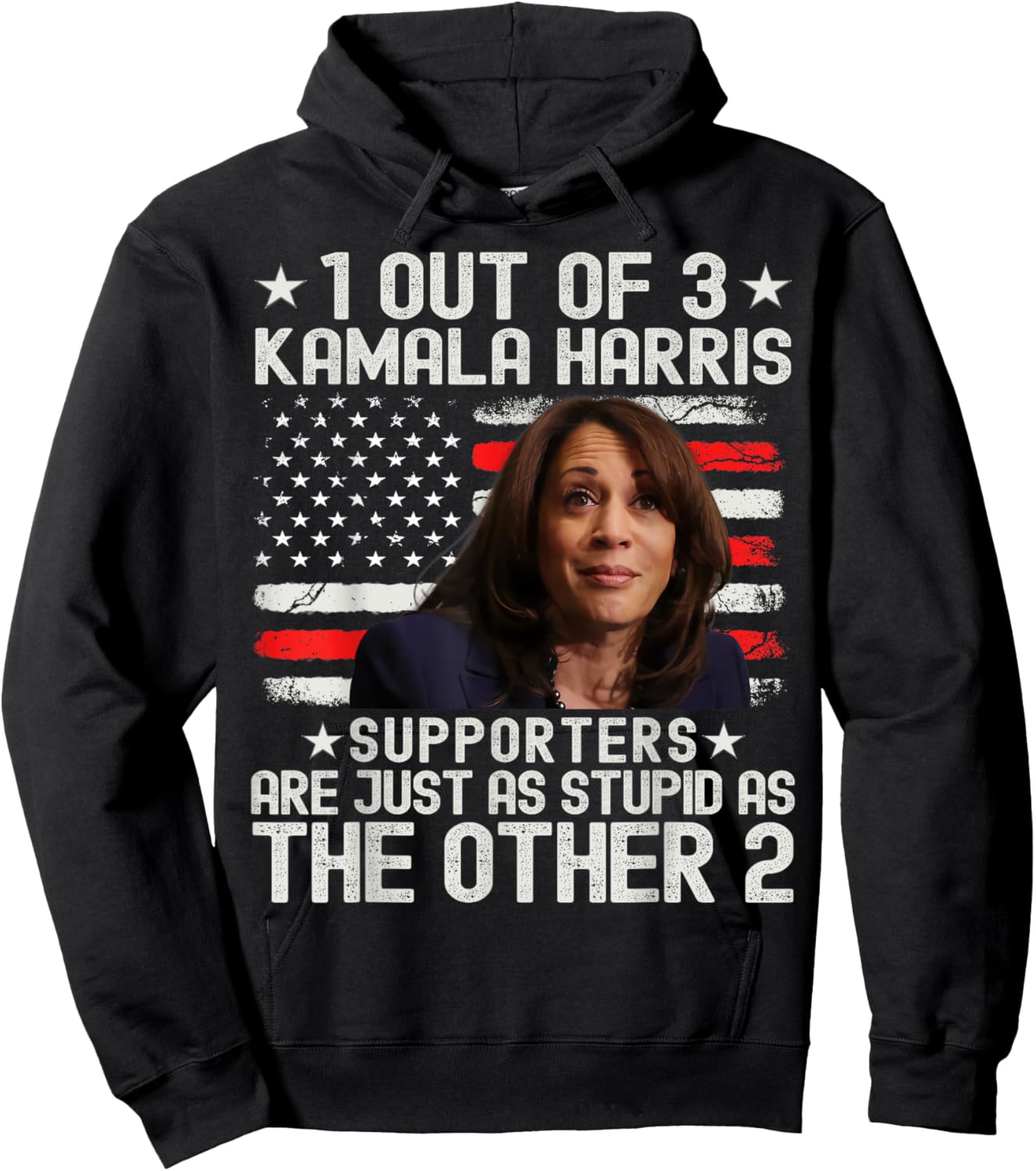 Anti Kamala Harris Stupid Joke American Flag USA Humor Hoodie - Hoodie | Black