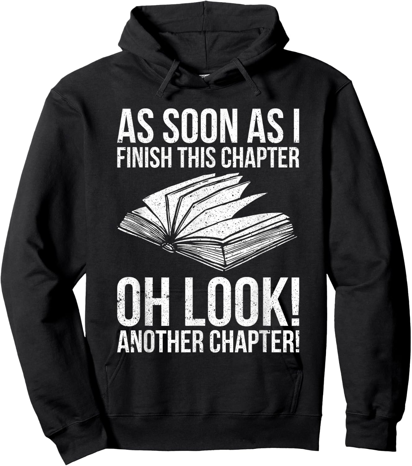 Funny Reading Just One More Chapter Book Lover Design Hoodie - Hoodie | Black