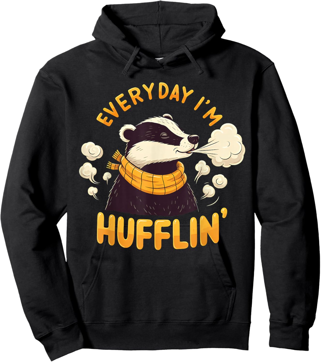 Everyday I'm Hufflin' Huffle Puff Funny Honey Badger Animal Hoodie - Hoodie | Black