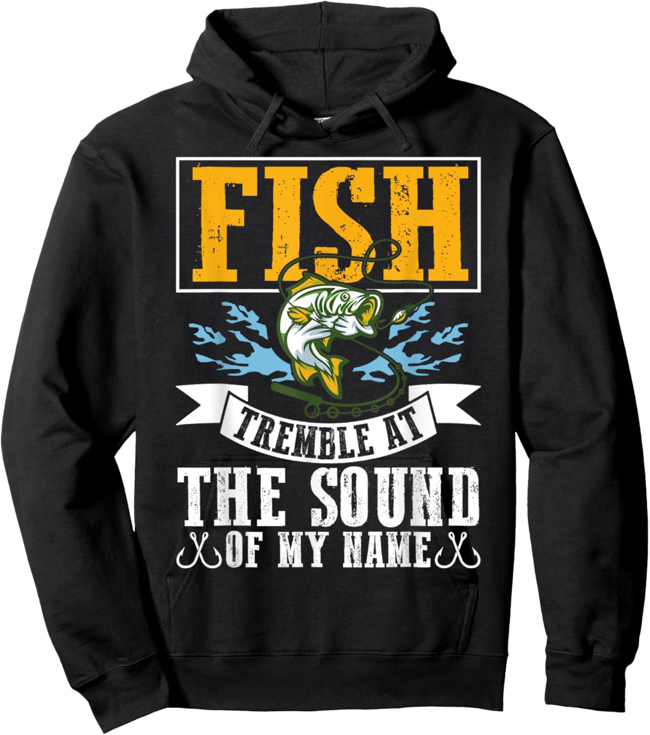 Fish Tremble At The Sound Of My Name Fishing Hoodie - Hoodie | Black