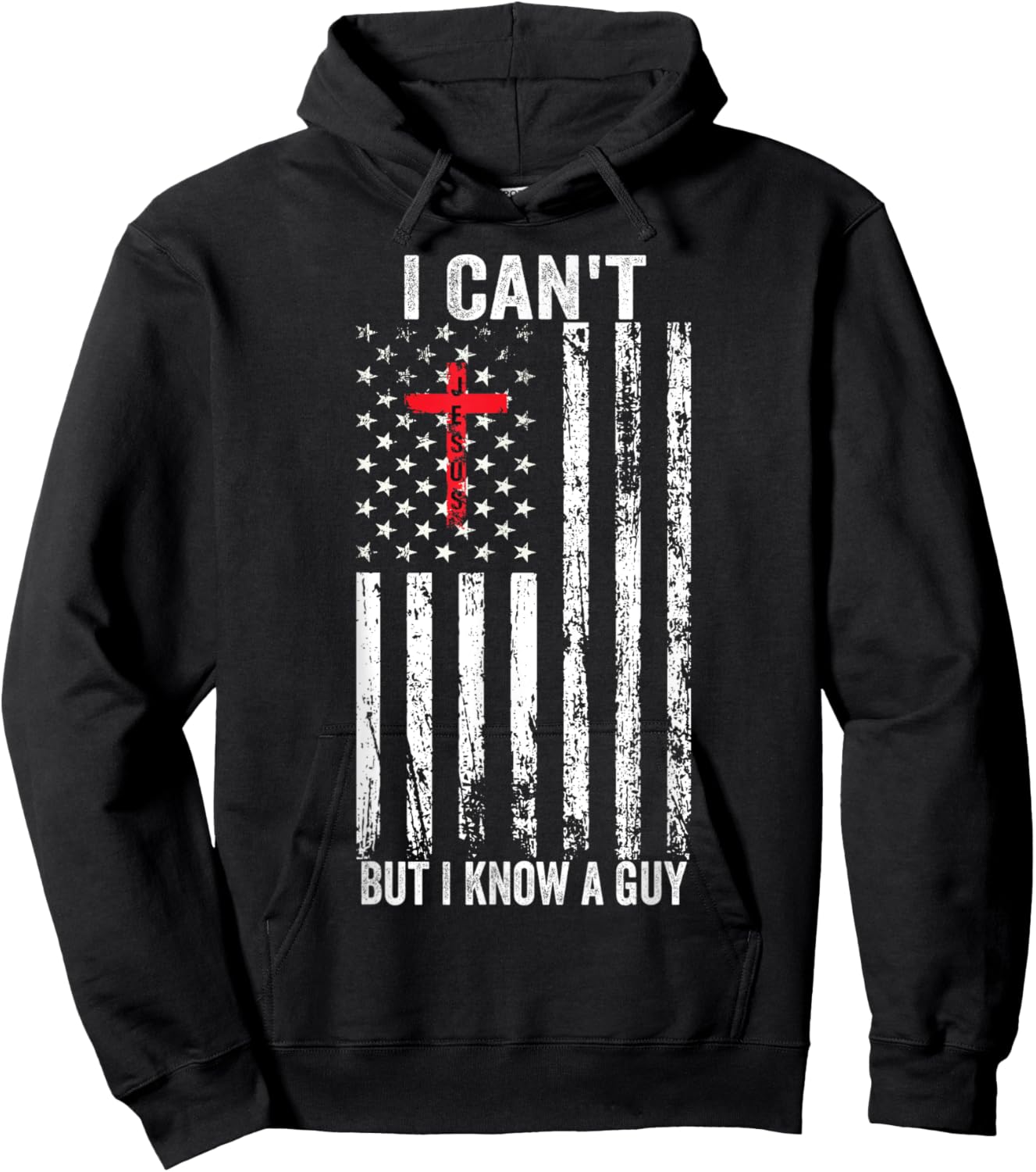 I Can't But I Know A Guy Jesus Cross Hoodie - Hoodie | Black