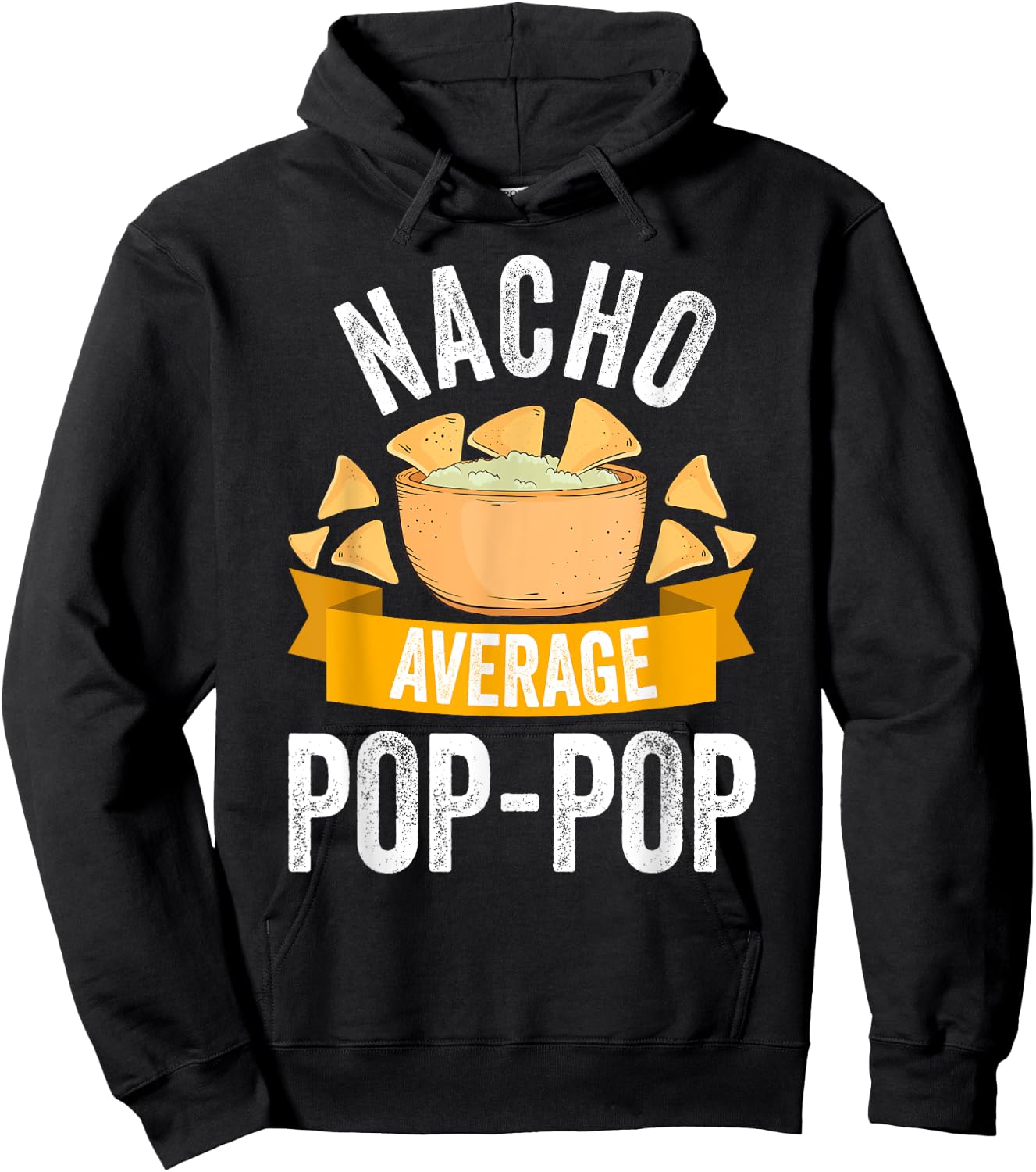 Nacho Average Pop-Pop Shirt Matching Family Cinco De Mayo Hoodie - Hoodie | Black