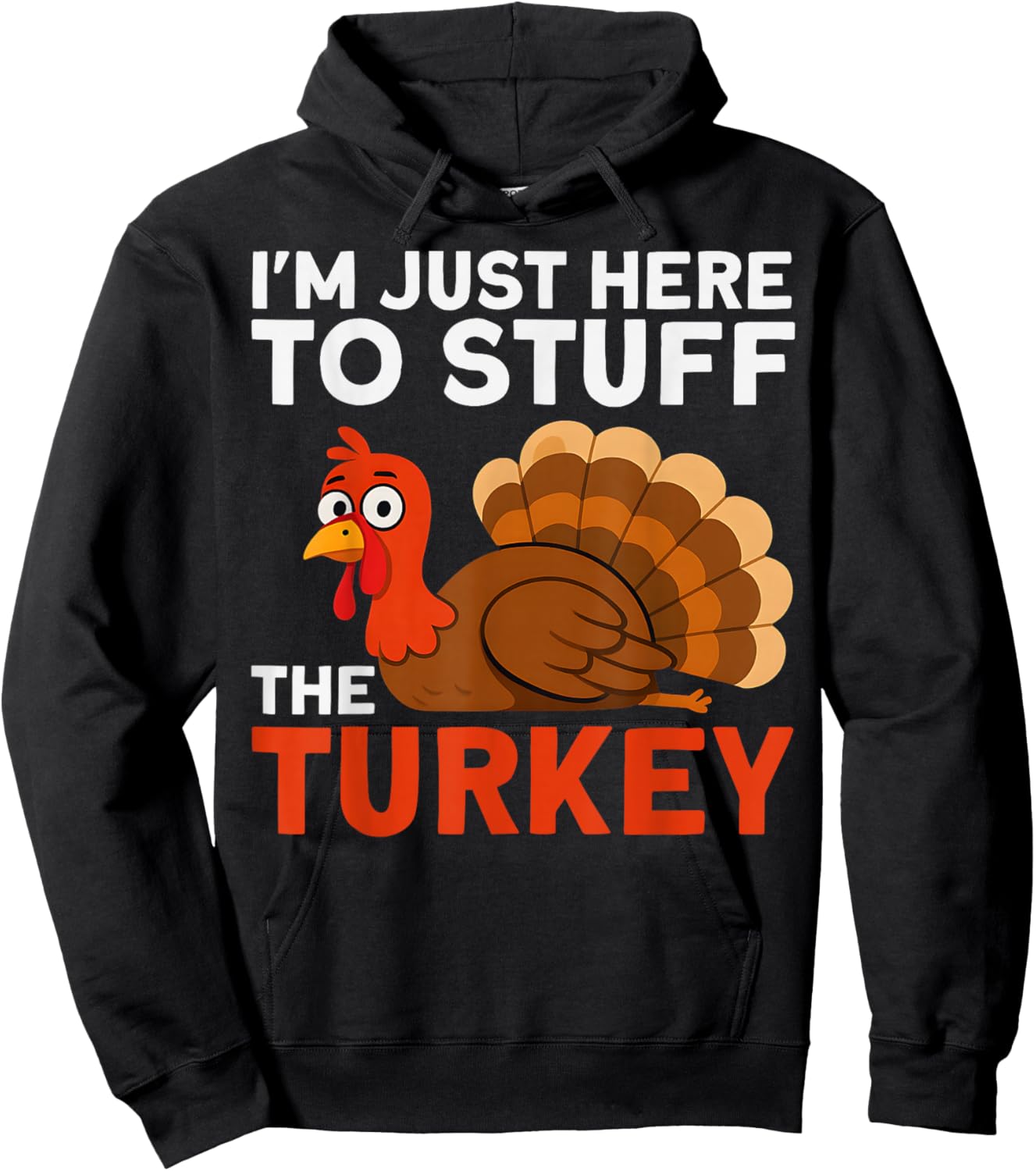 I'm Just Here to Stuff The Turkey Thanksgiving Funny Couple Hoodie - Hoodie | Black