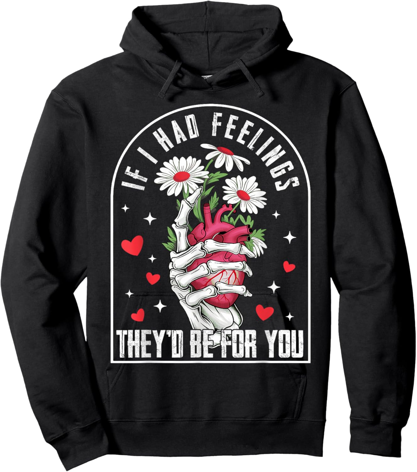 If I had Feelings Funny Valentine Skeleton Heart Men Women Hoodie - Hoodie | Black