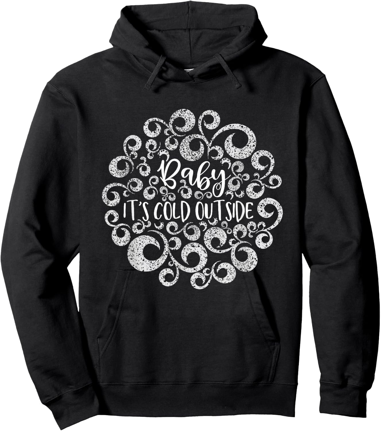 Baby It's Cold Outside Christmas Funny Holiday Women Hoodie - Hoodie | Black