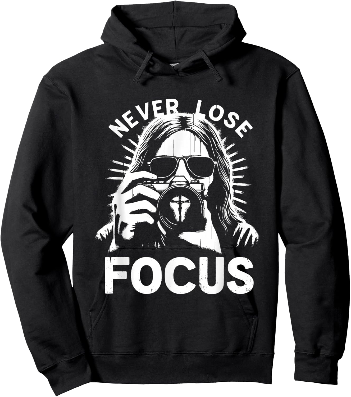 Never Lose Focus - Funny Jesus Christian Photography Lover Hoodie - Hoodie | Black
