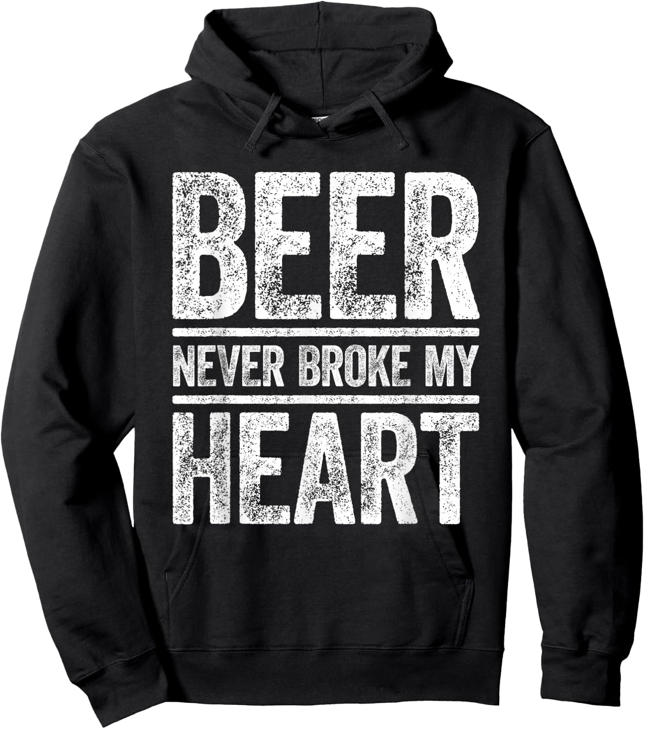 Beer Never Broke My Heart Shirt Funny Men Women Drinking Hoodie - Hoodie | Black