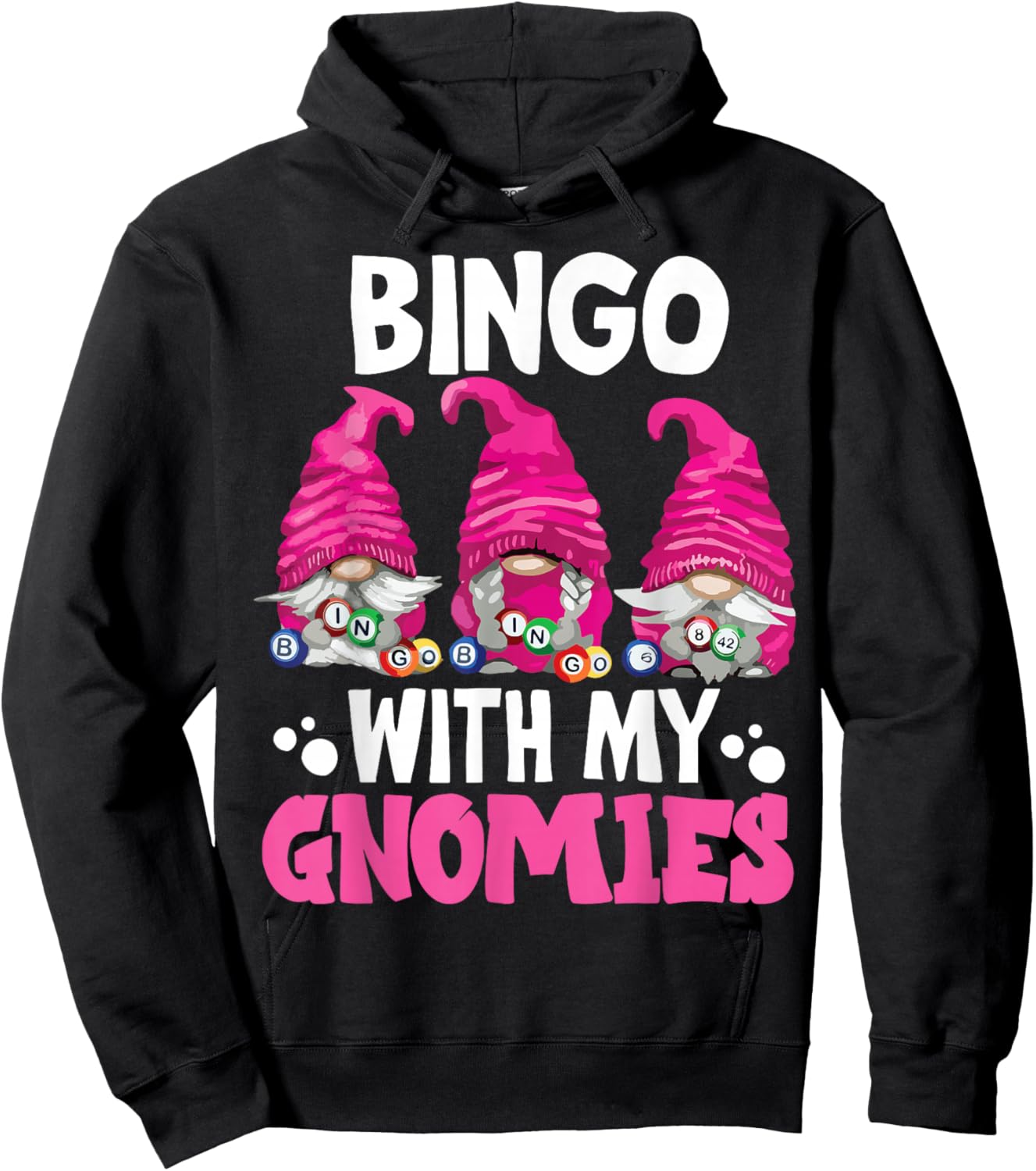 Bingo With My Gnomies Women Men Funny Bingo Gnome Hoodie - Hoodie | Black