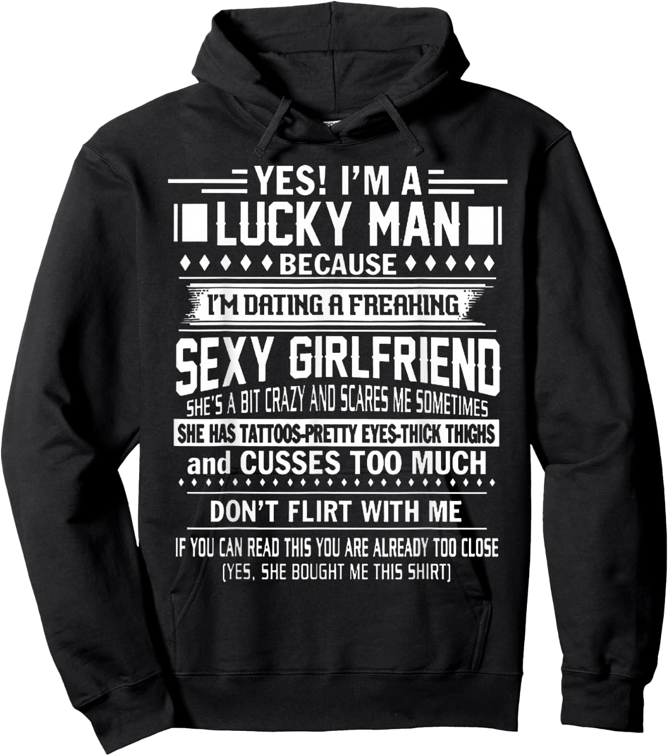 I'm a Lucky Man Because Dating a Freaking Sexy Girlfriend Hoodie - Hoodie | Black