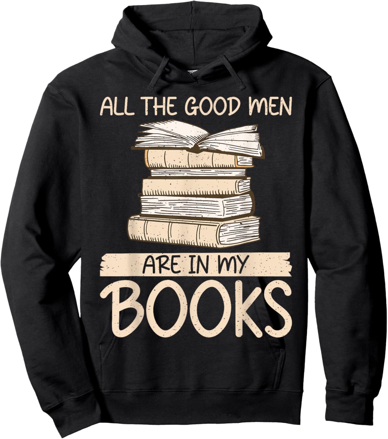 All the good Men are in my Books Romance Novel Hoodie - Hoodie | Black