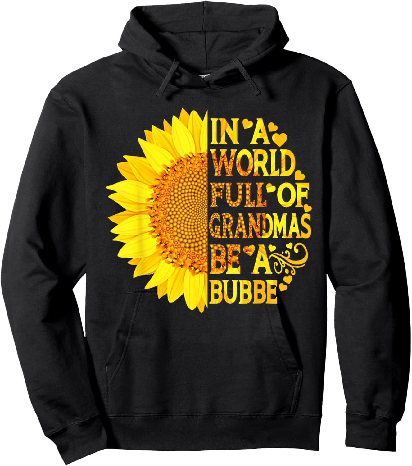 In A World Full Of Grandmas Be A Bubbe Funny Mother's Day Hoodie - Hoodie | Black