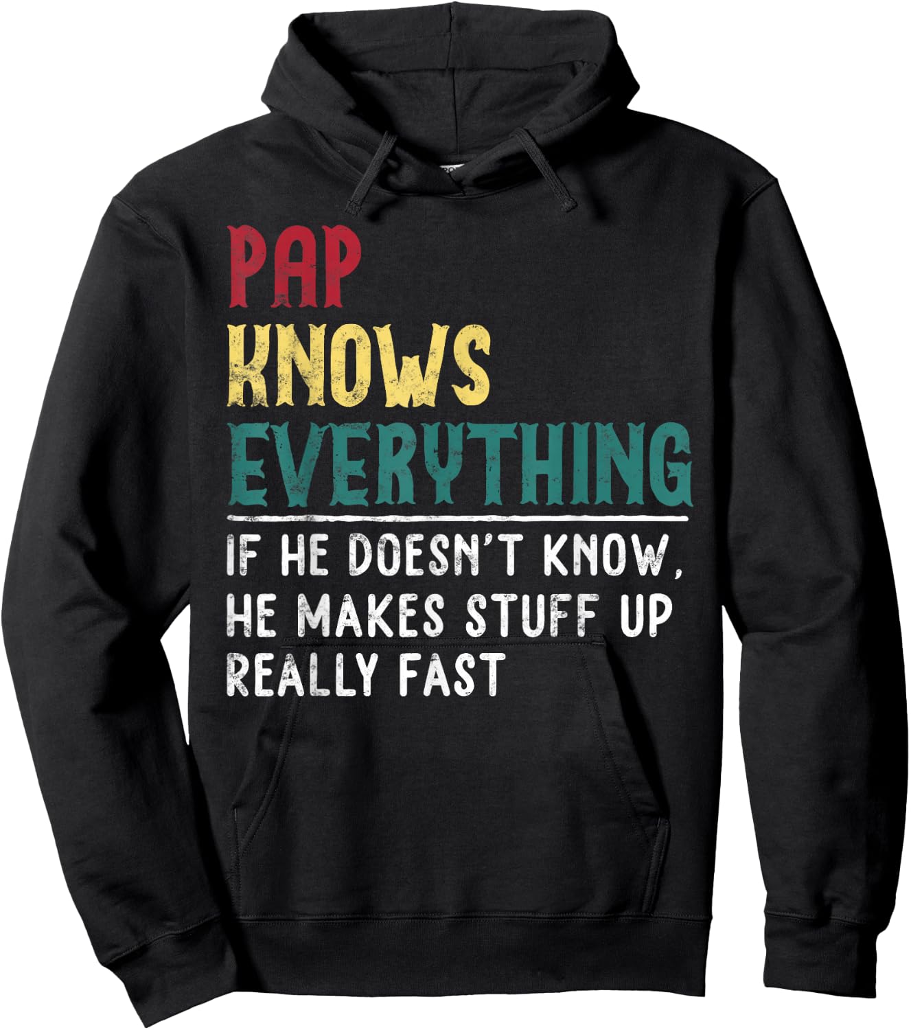 Pap knows everything Father's Day Gift Grandpa Funny Pap Hoodie - Hoodie | Black
