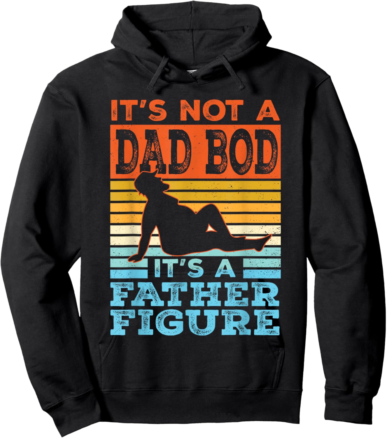 Funny Dad Gift Its Not A Dad Bod Its A Father Figure Graphic Hoodie - Hoodie | Black