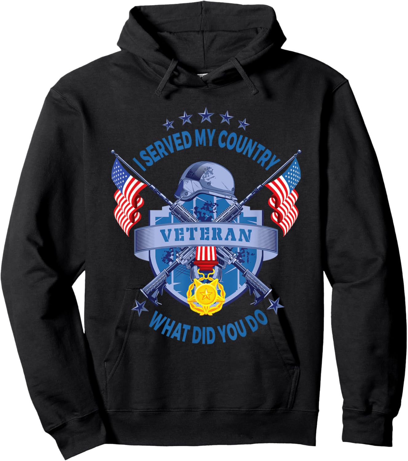 I Veteran Served My Country What Did You Do American Flag Hoodie - Hoodie | Black