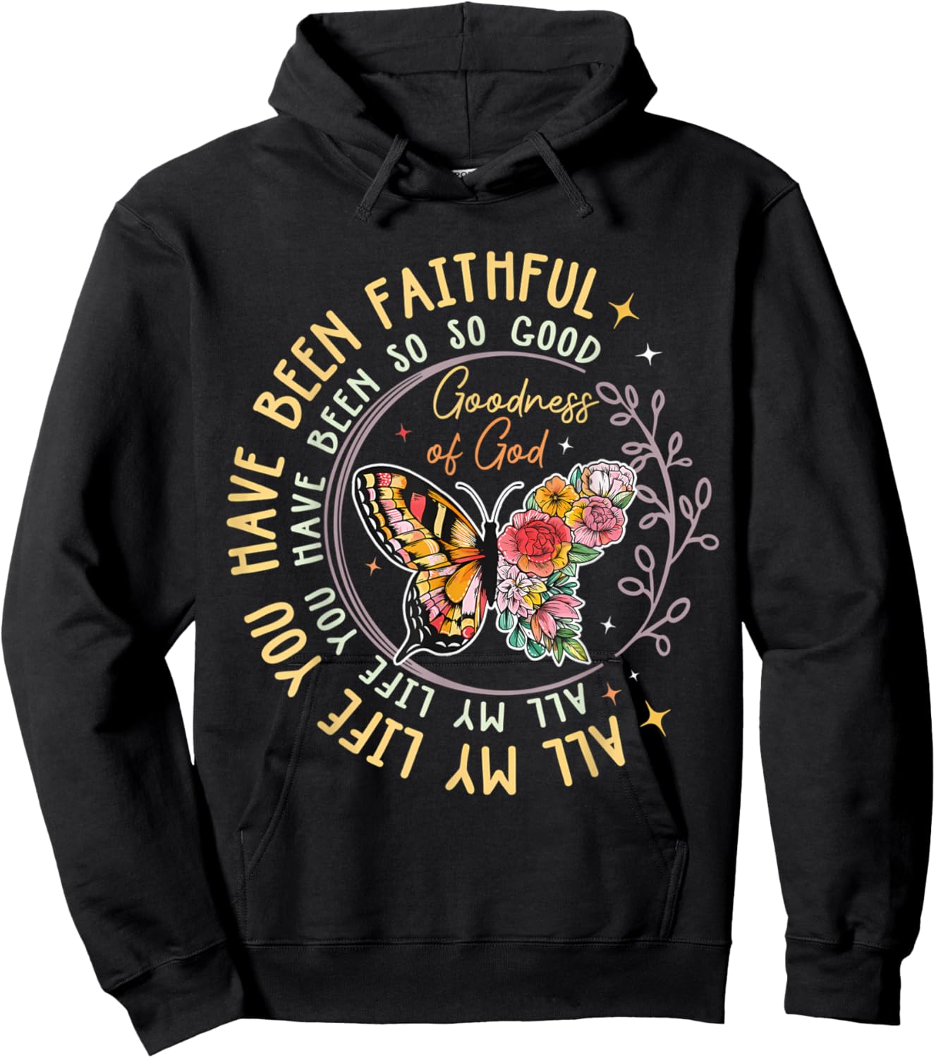 All My Life You Have Been Faithful For Religious Hoodie - Hoodie | Black