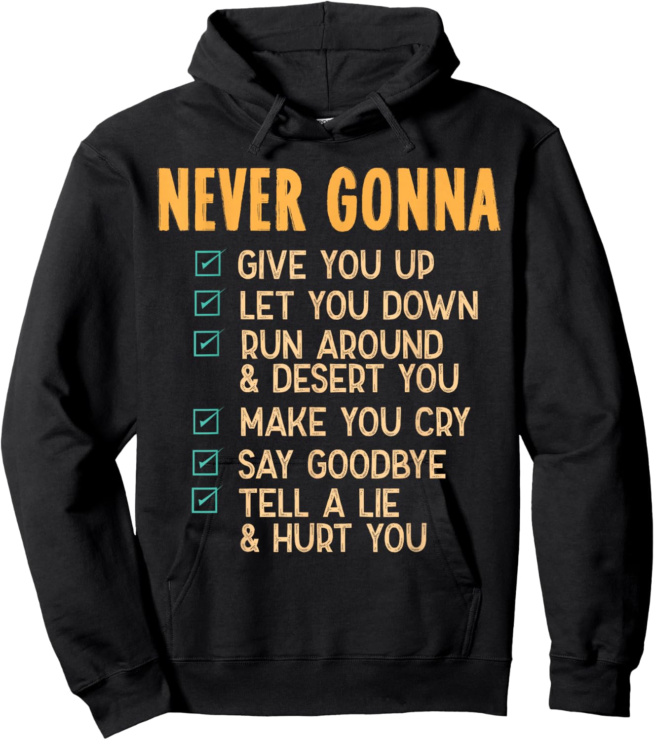 Never Gonna - 80's Music Retro Lyrics Hoodie - Hoodie | Black