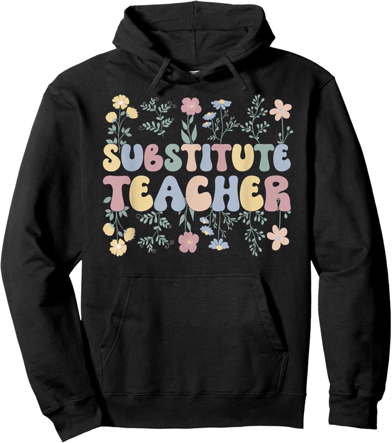 Groovy Substitute Teacher Flowers Sub Teacher Women Kids Hoodie - Hoodie | Black