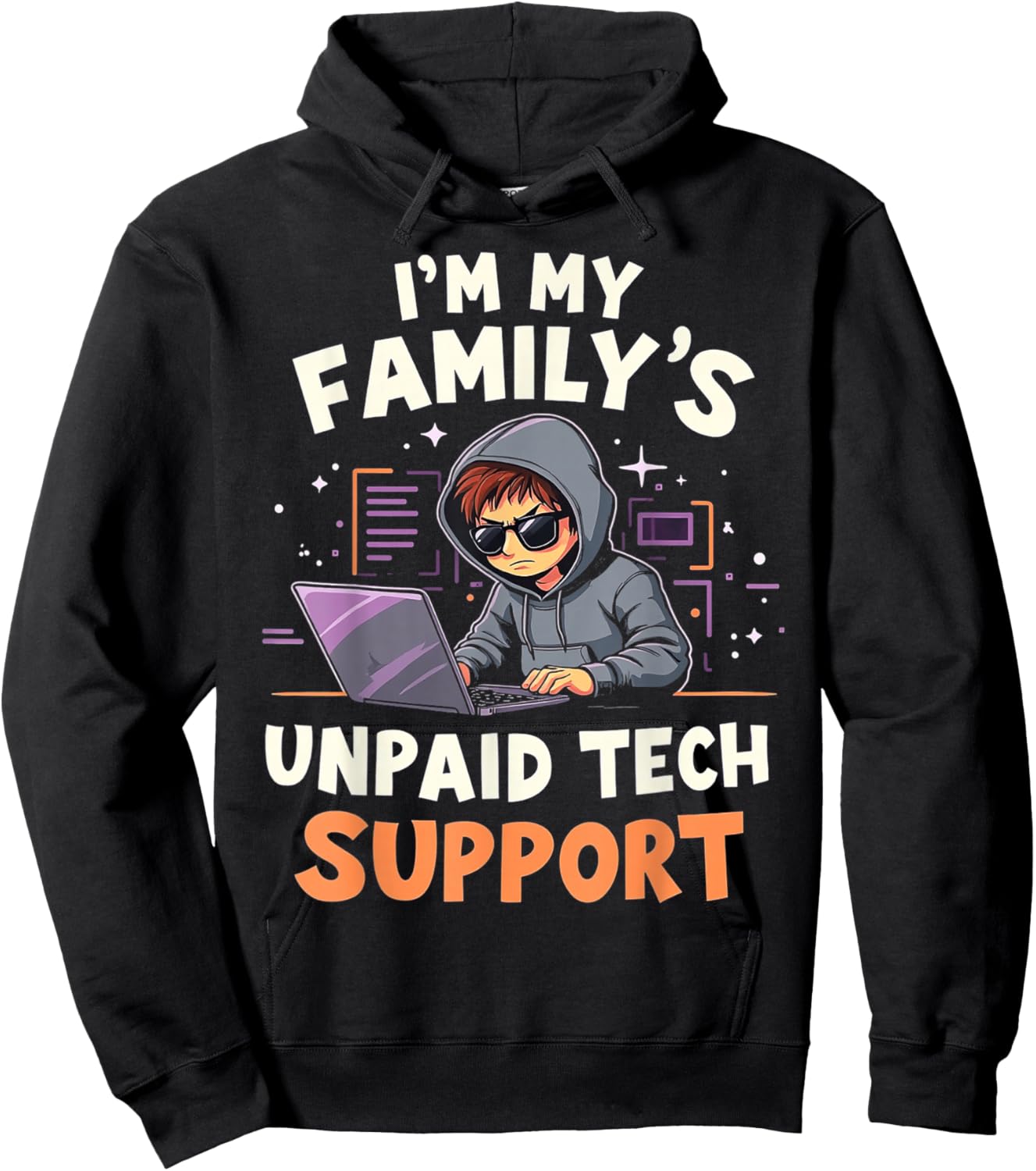 I'm my Family's Unpaid Tech Support Funny Computer Engineer Hoodie - Hoodie | Black