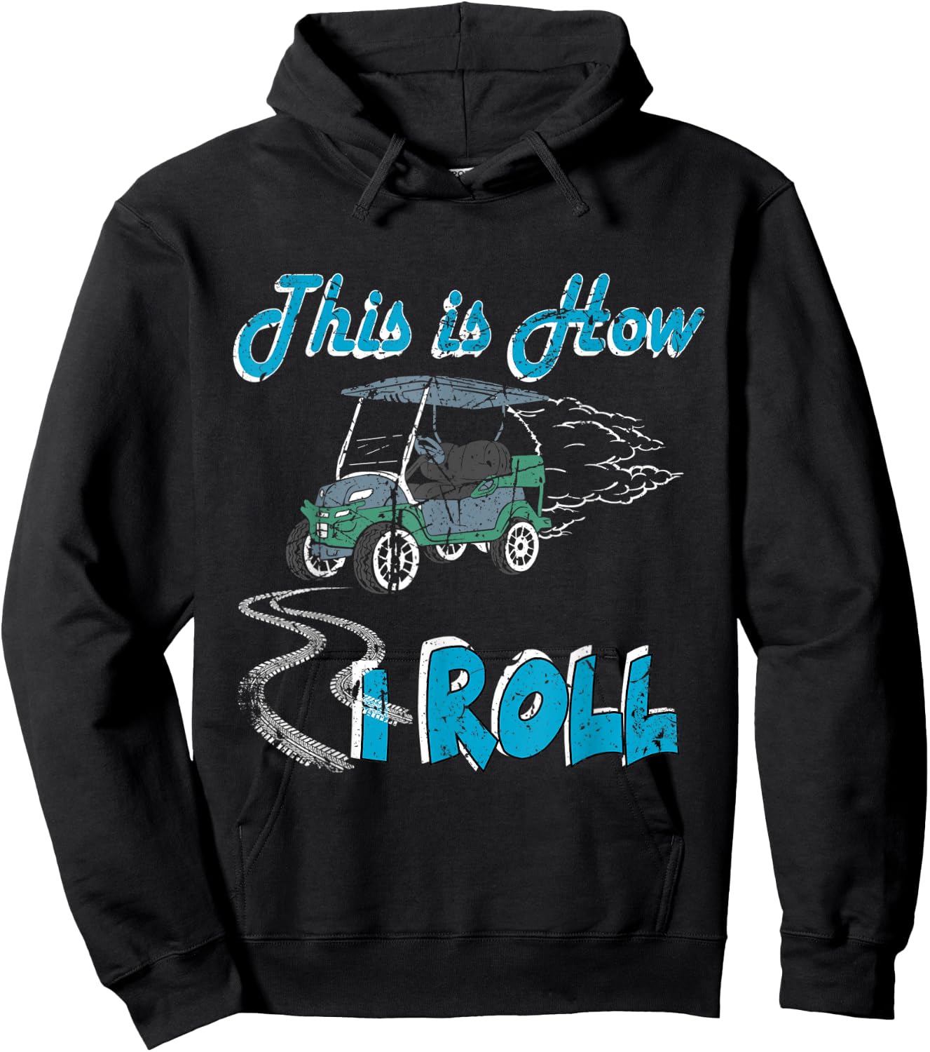 This is How I Roll Golf Cart Funny Golfers Hoodie - Hoodie | Black