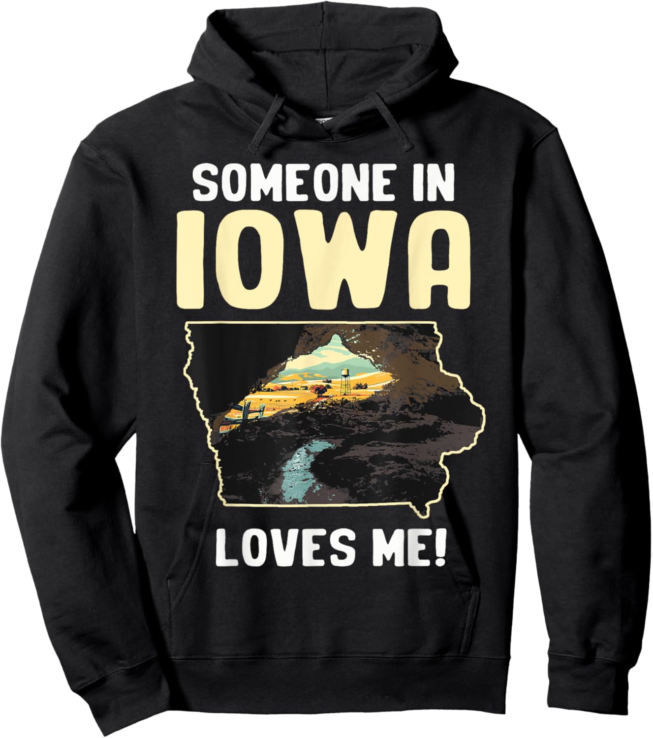 Someone In Iowa Loves Me Hoodie - Hoodie | Black