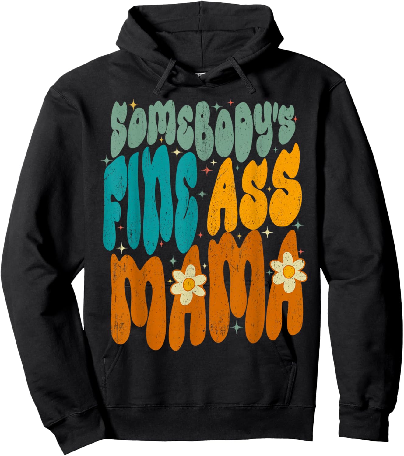 Somebody's Fine Ass Mom Groovy Mama Mother's Day Funny Hoodie - Hoodie | Black