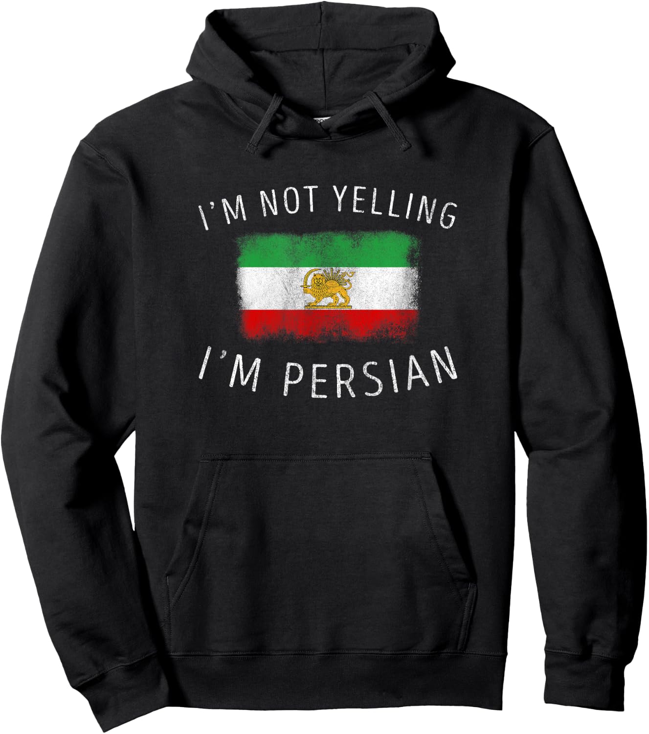 I'm Not Yelling, I'm Persian - Funny Persia Pride Hoodie - Hoodie | Black