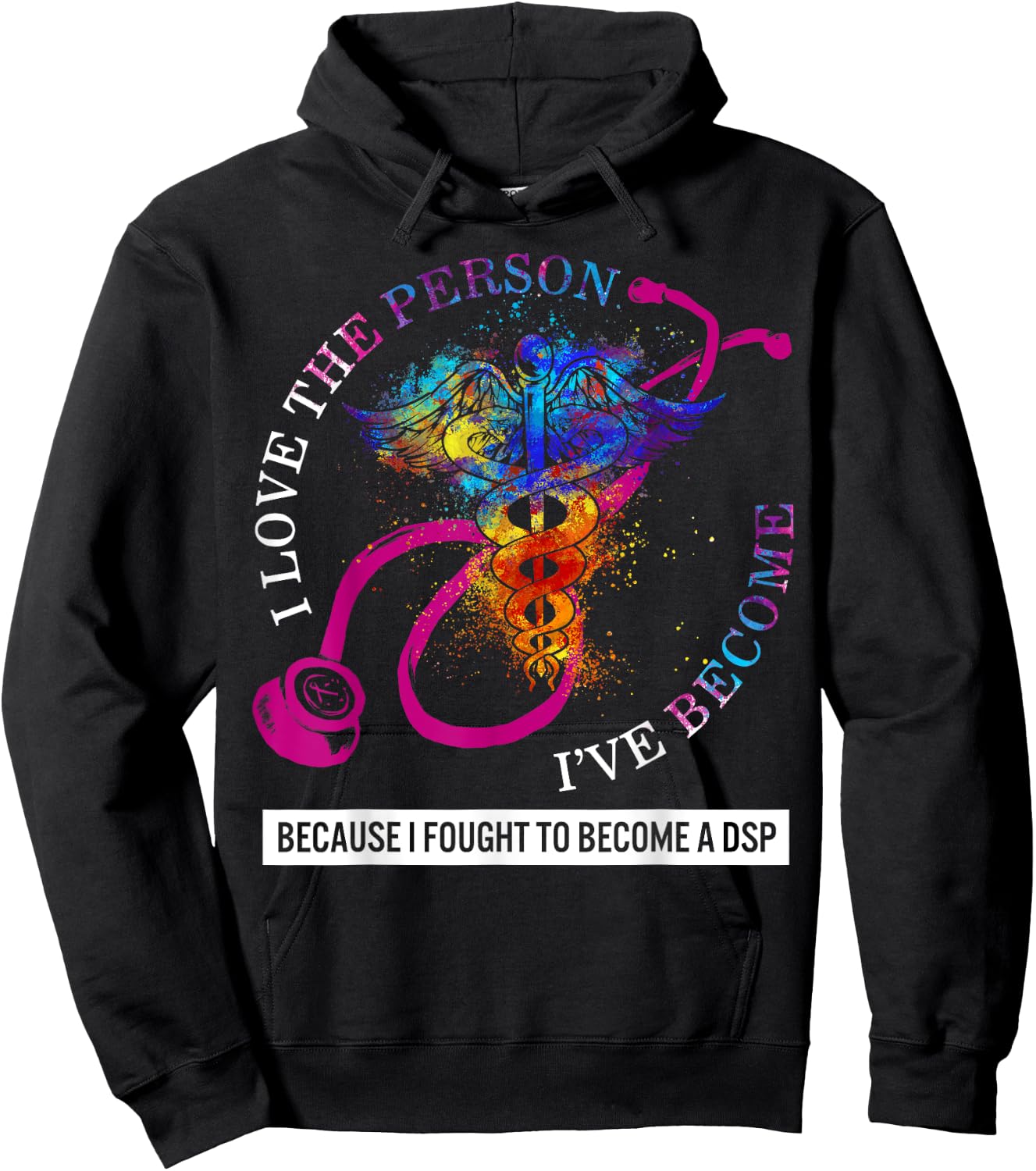 DSP I Love The Person I've Become Caduceus Nurse Women Gift Hoodie - Hoodie | Black