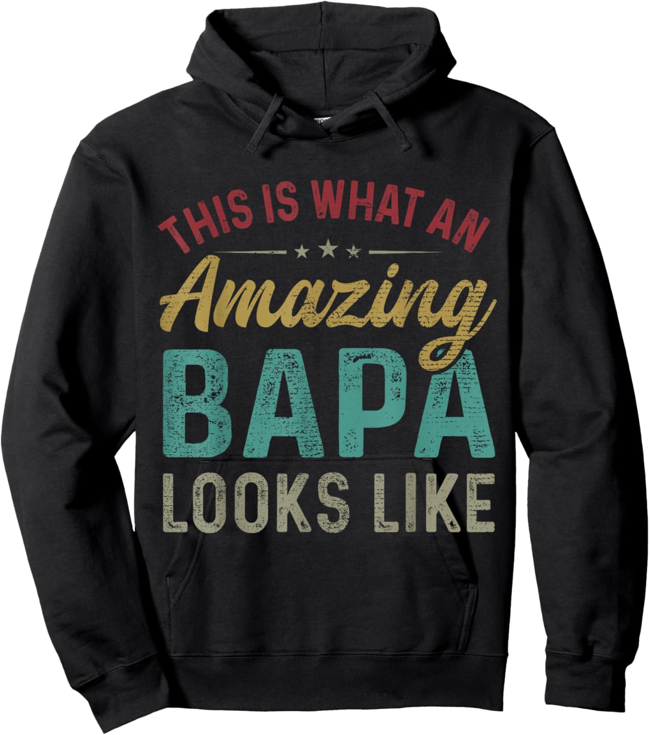 This Is What An Amazing Bapa Looks Like Father's Day Hoodie - Hoodie | Black
