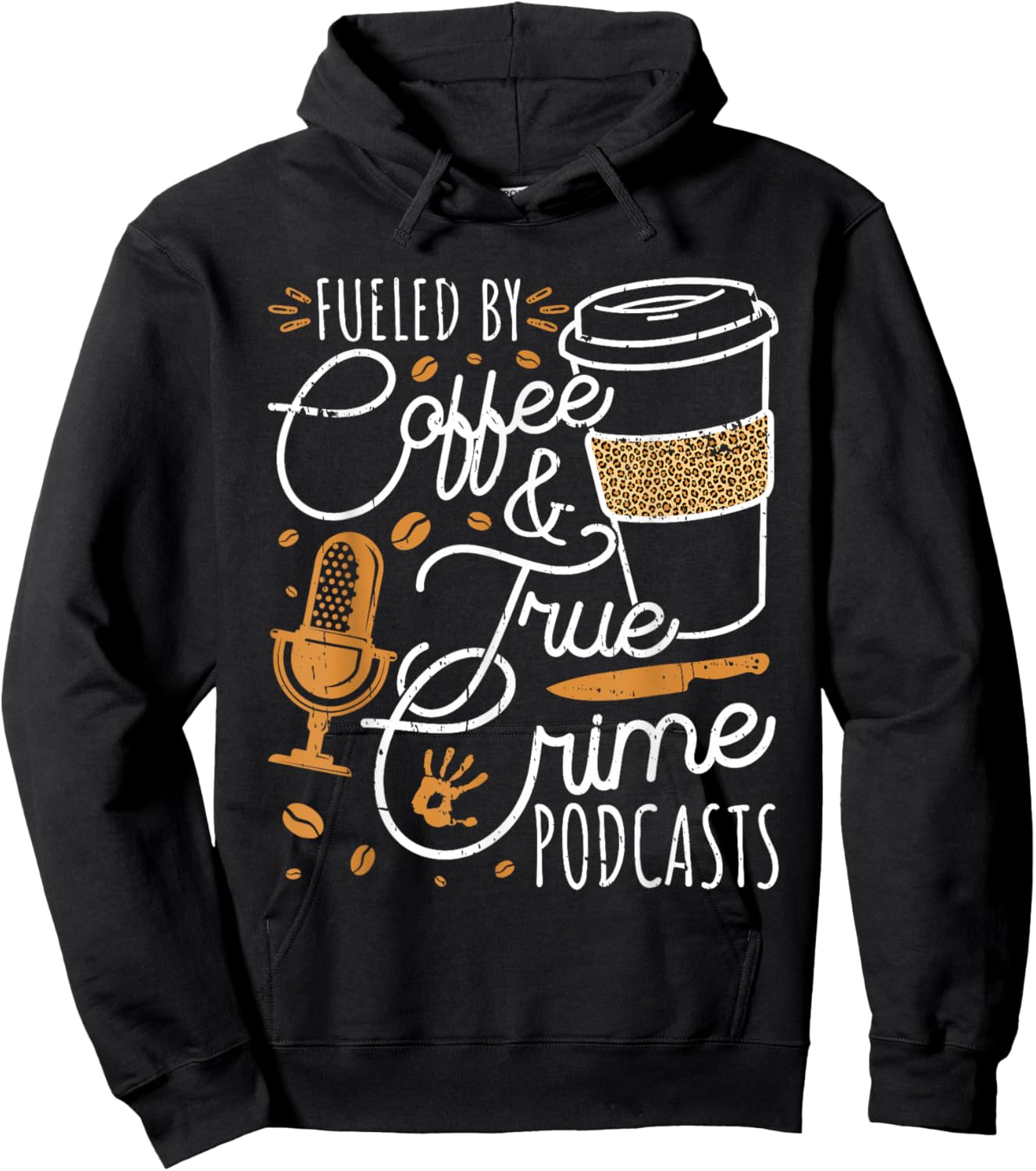 Fueled By Coffee True Crime & Podcasts True Crime Hoodie - Hoodie | Black