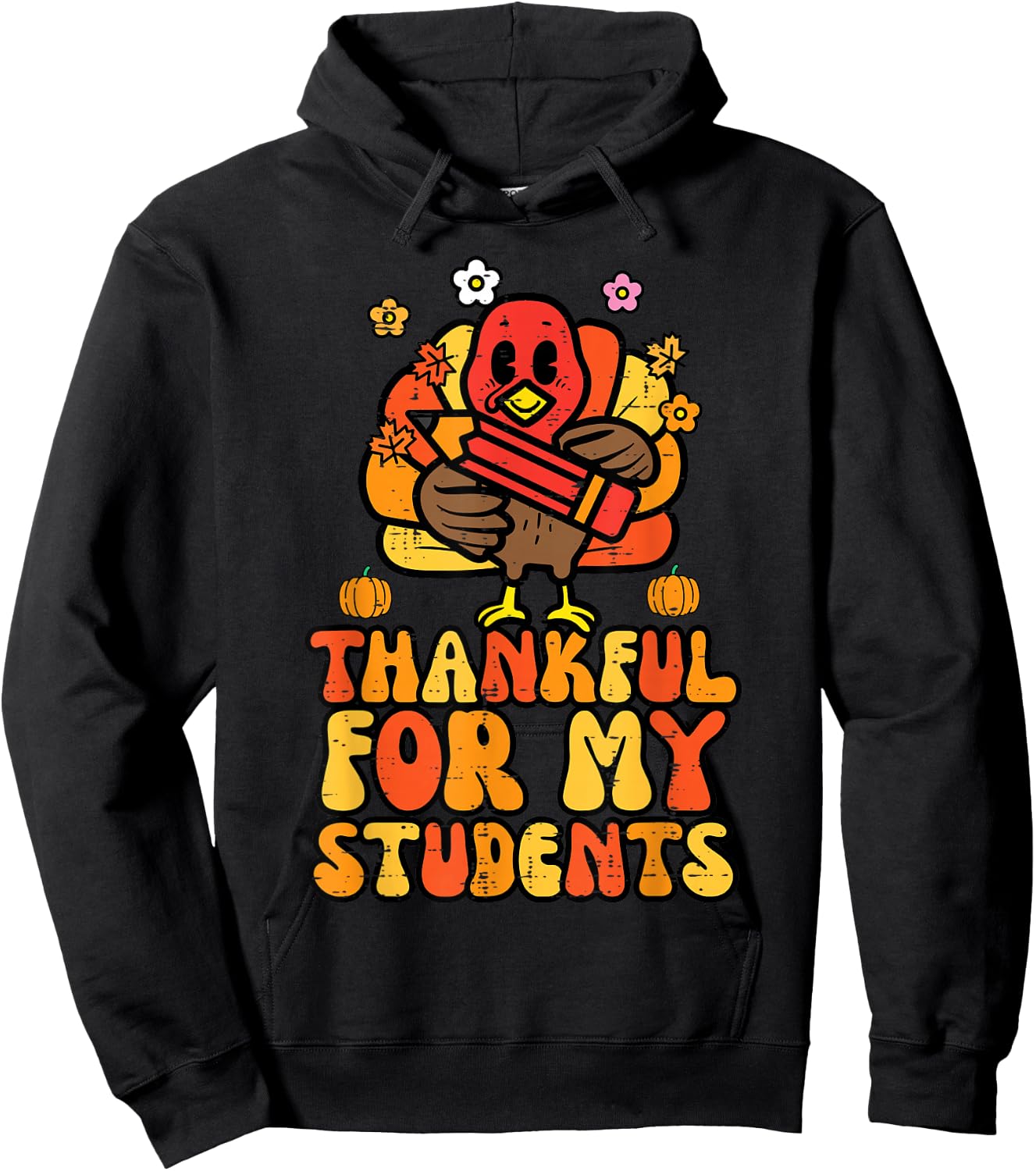 Grateful for My Students Thanksgiving Autumn Teacher Women Hoodie - Hoodie | Black