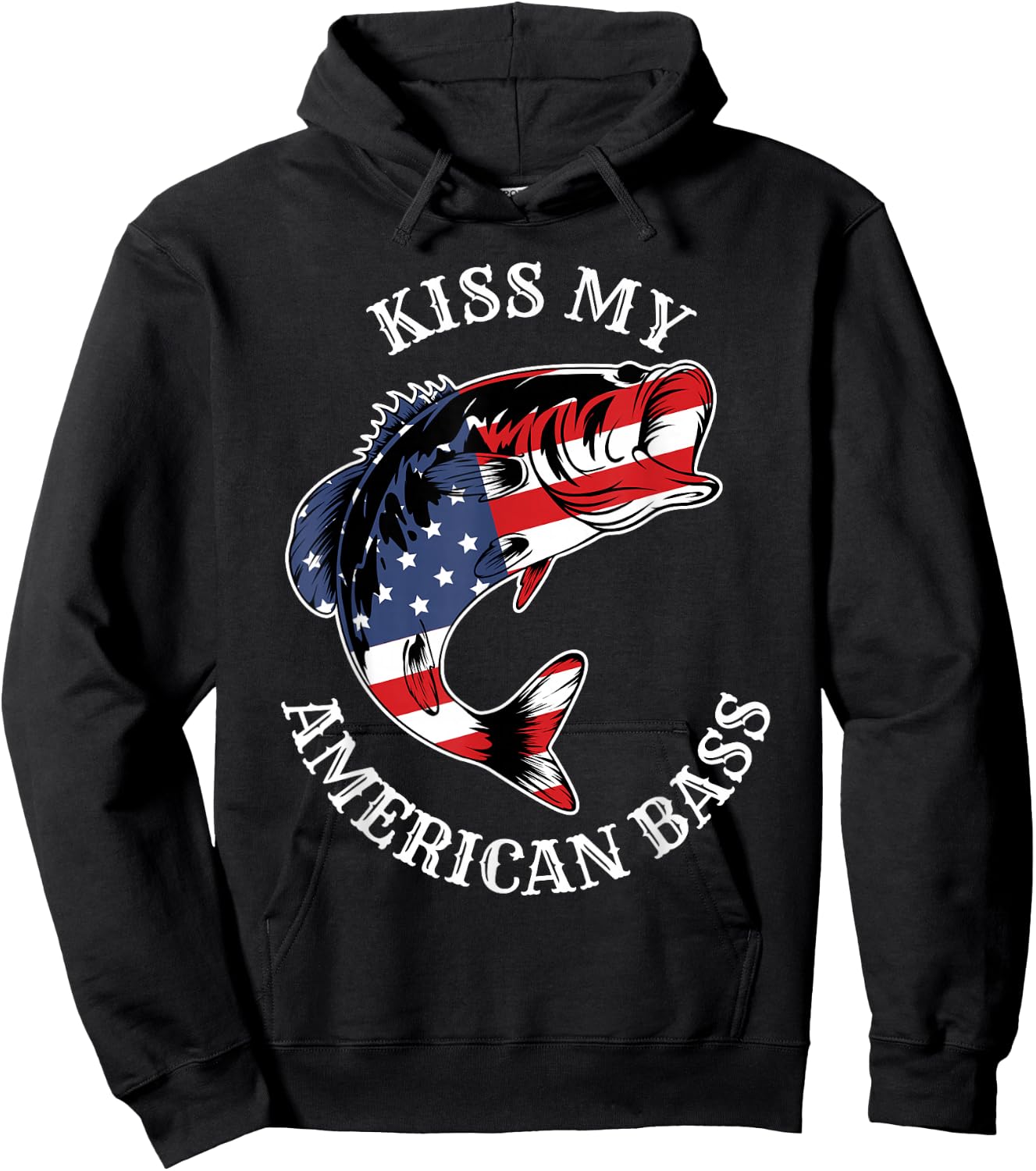 Kiss My American Bass - Funny Fishing Redneck Patriot USA Hoodie - Hoodie | Black