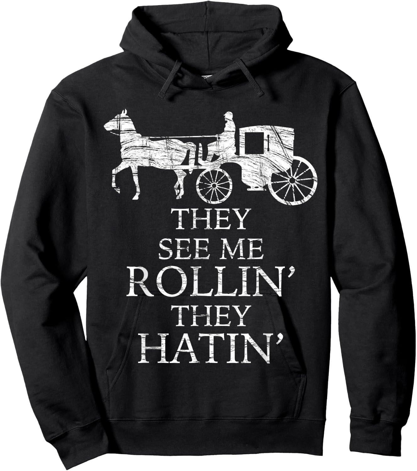 They See Me ROLLIN' - They HATIN' - Funny Amish | Graphic Hoodie - Hoodie | Black