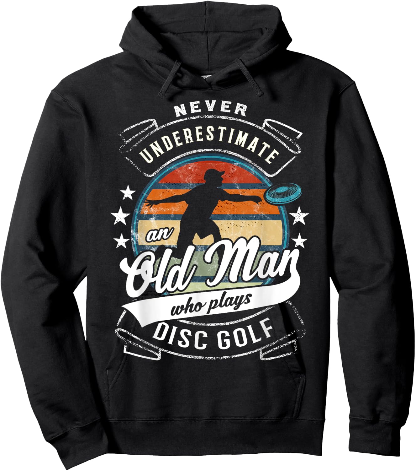 Never Underestimate An Old Man Who Plays Disc Golf Hoodie - Hoodie | Black