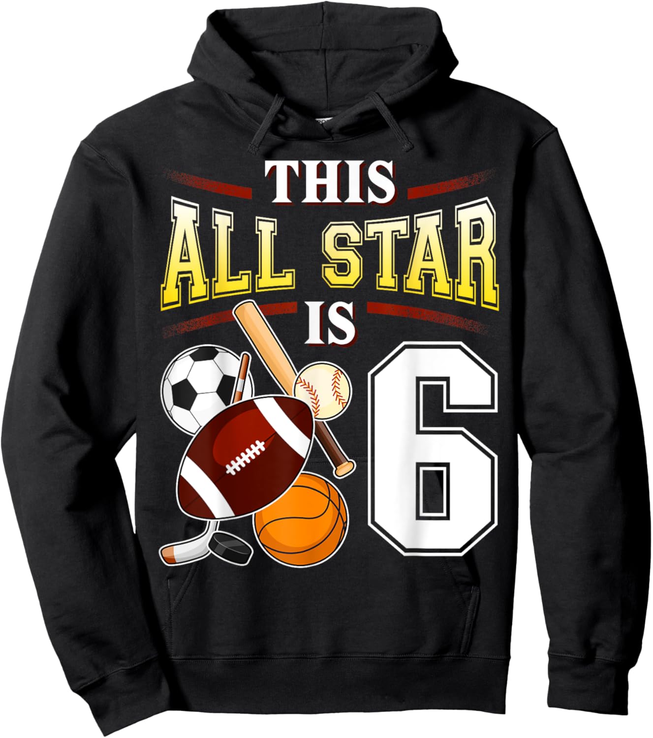This All Star is 6 Years Old Gift Kids 6th Birthday Hoodie - Hoodie | Black
