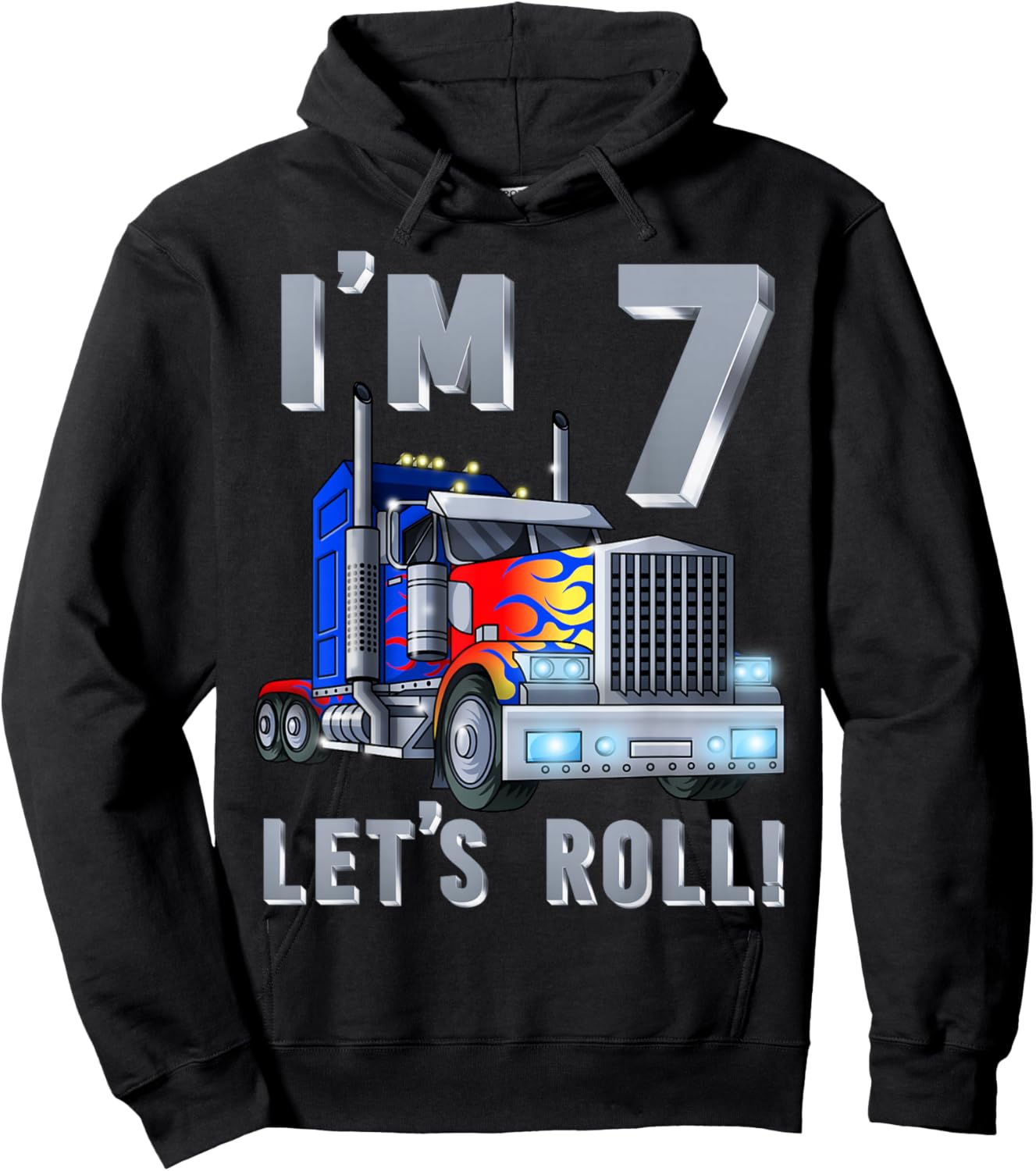 I'm 7 yrs old Let's Roll Kids Big Rig Truck 7th Birthday Boy Hoodie - Hoodie | Black