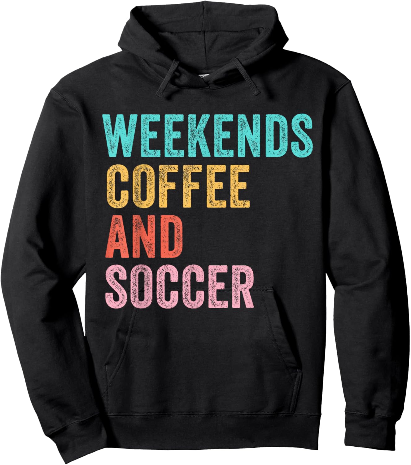 Weekends Coffee and Soccer Funny Soccer Mom Funny Vintage Hoodie - Hoodie | Black