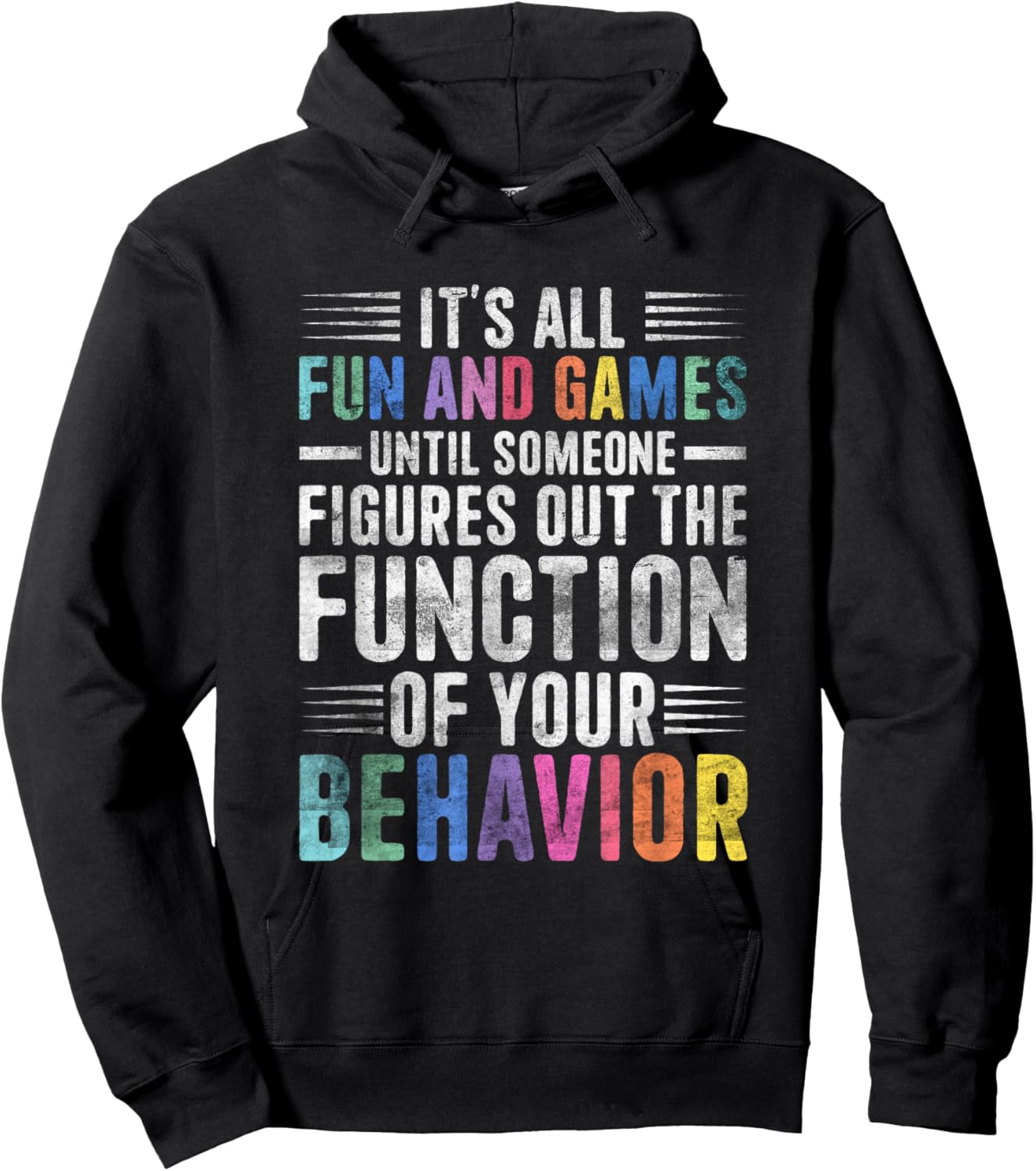 Behavior Therapist Fun And Games Behavior Analyst Therapist Hoodie - Hoodie | Black