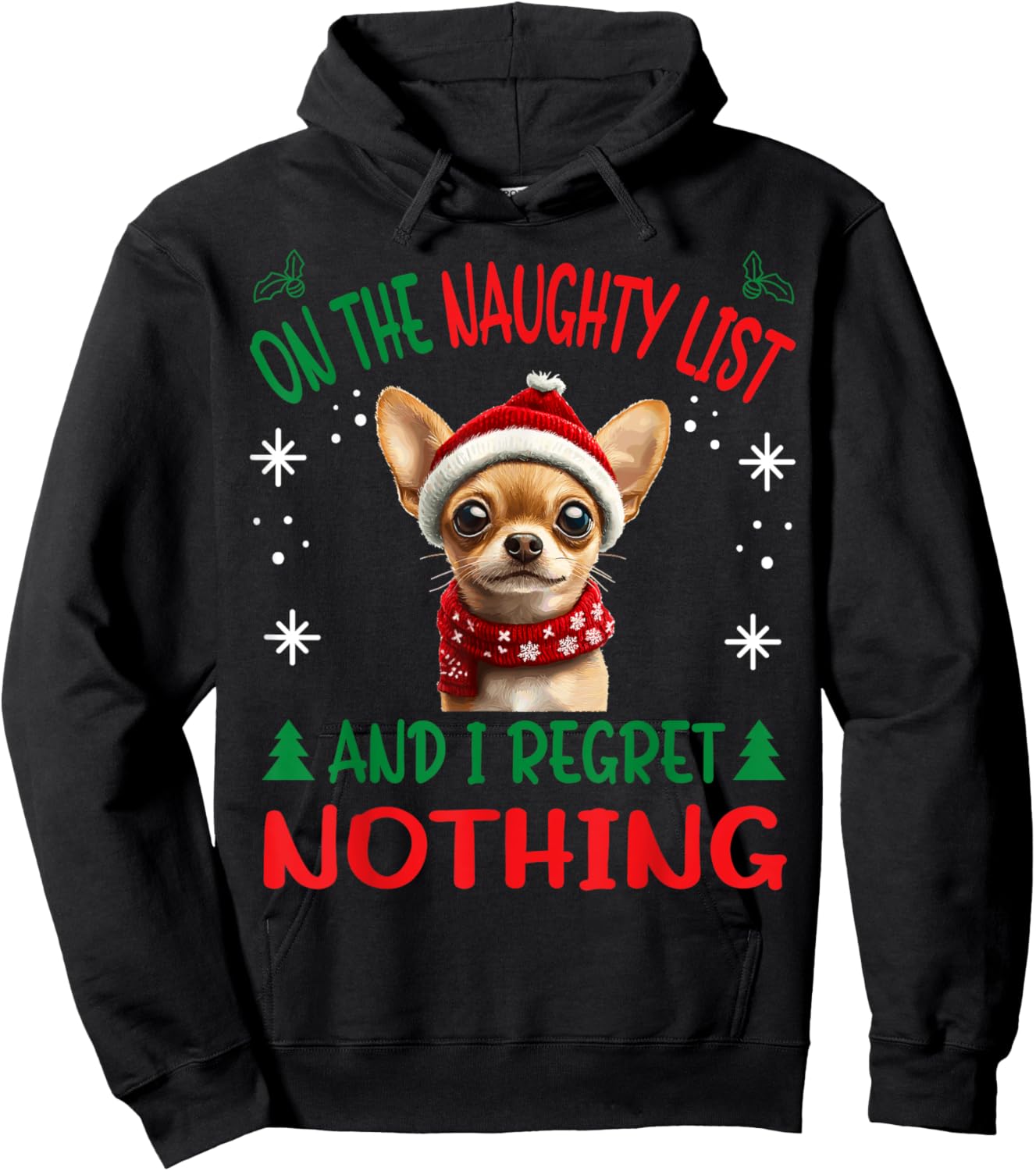 Cute Chihuahua Chiwawa dog Dog Christmas On The Naughty List Hoodie - Hoodie | Black