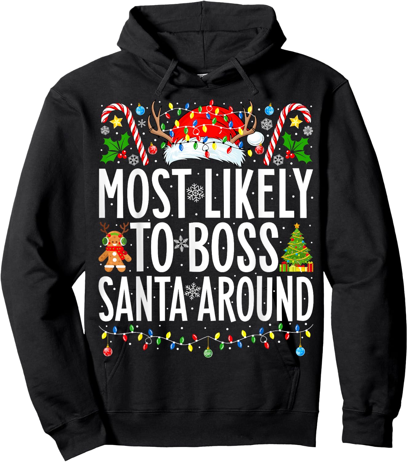 Most Likely To Boss Santa Around Funny Xmas Family Christmas Hoodie - Hoodie | Black