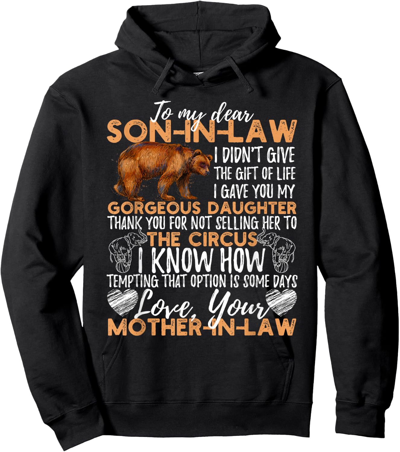 to My Dear Son in Law I Didn't Give You The Gift of Life Hoodie - Hoodie | Black