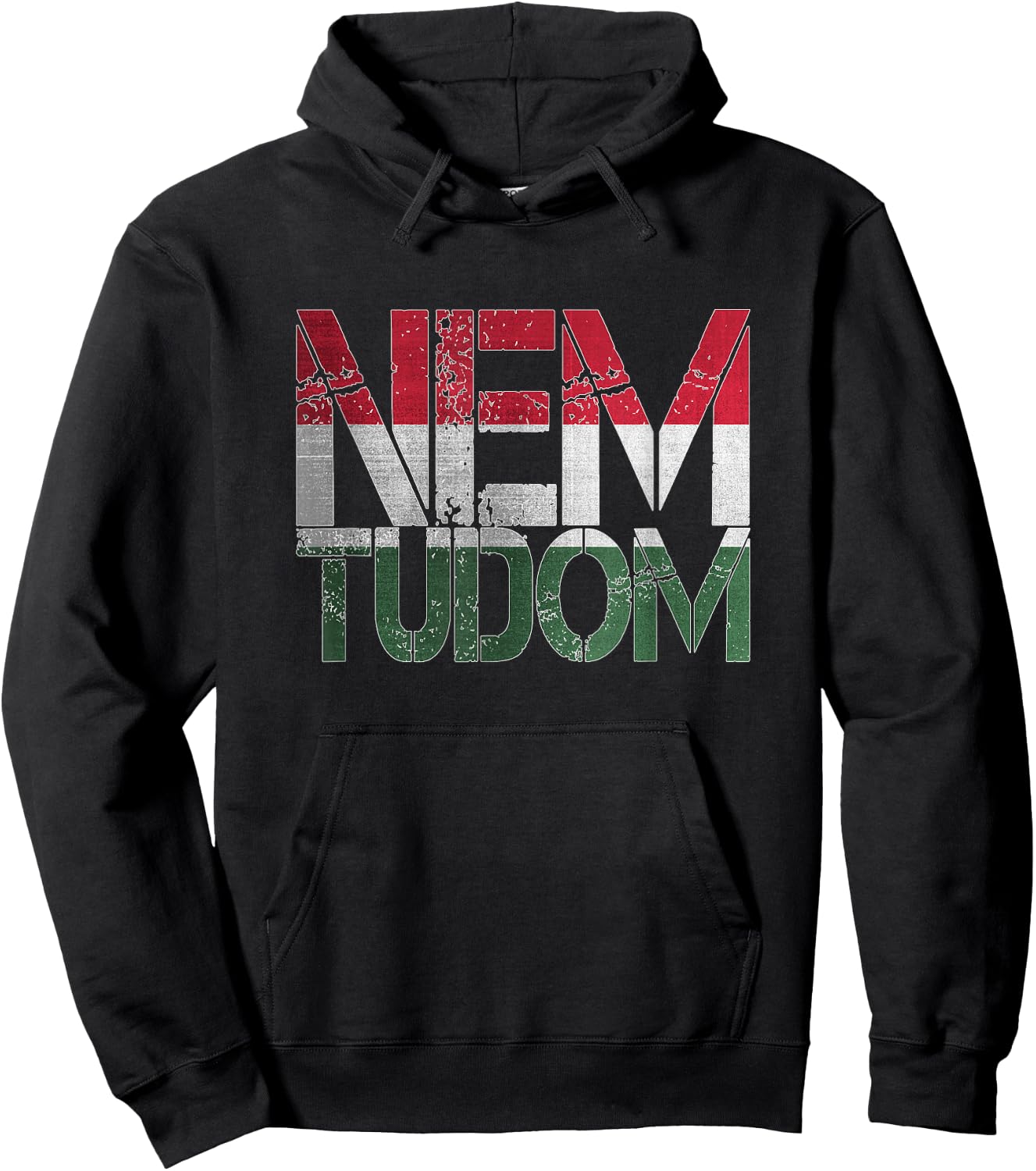 Funny Hungarian Hungary Roots Magyar Gifts Nem Tudom I Don't Know Magyarorszg Hungary Hungarian Hoodie - Hoodie | Black